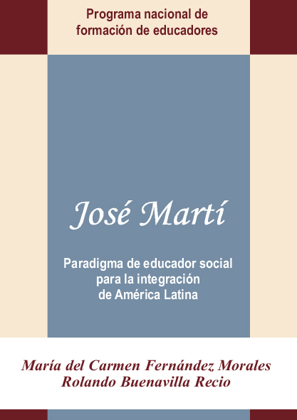 José Martí. Paradigma de educador social para la integración de América Latina. (Ebook)